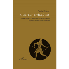 A vétlen nyíllövés történelem