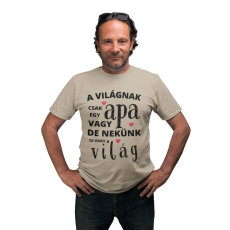  A világnak csak egy apa vagy de nekünk te vagy a világ - Férfi Póló