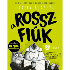 Aaron Blabey - A rosszfiúk 2. rész gyermek- és ifjúsági könyv