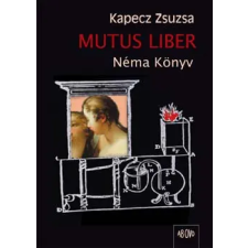 Ab Ovo Mutus Liber - Néma Könyv regény