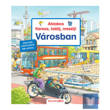  Ablakos Keress, találj, mesélj! Városban gyermek- és ifjúsági könyv