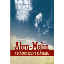  Abra-Melin a mágus szent mágiája ezoterika