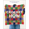 Abrams books Crochet How – Lydia Gluck (Puha kötésű)