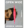 Abrams Press Open Wide | Gross,Jessica
