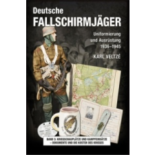  Abzeichen, Dokumente und Kampfeinsätze – Karl Veltzé idegen nyelvű könyv