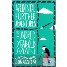  Accidental Further Adventures Of The Hundred - Year - Old Man idegen nyelvű könyv