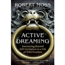 Active Dreaming – Robert Moss idegen nyelvű könyv
