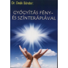 ACTIVE LIGHT POLÁRLÁMPÁHOZ KÖNYV - Dr. Deák Sándor: Gyógyítás fény- és színterápiával