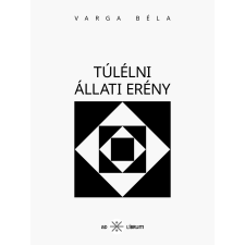 Ad Librum Túlélni állati erény szépirodalom