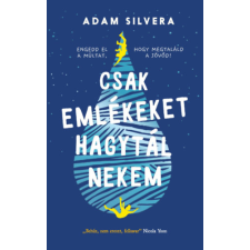 Adam Silvera - Csak emlékeket hagytál nekem egyéb könyv