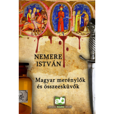 Adamo Books Magyar merénylők és összeesküvők társadalom- és humántudomány