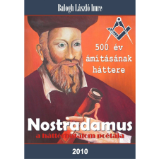 Adamo Books Nostradamus, a háttérhatalom poétája ezotéria