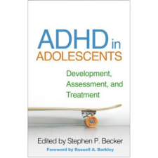  ADHD in Adolescents – Russell A. Barkley,Stephen P. Becker idegen nyelvű könyv