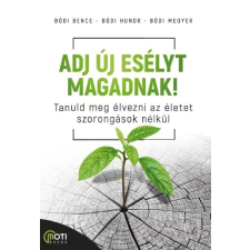  Adj új esélyt magadnak! - Tanuld meg élvezni az életet szorongások nélkül életmód, egészség