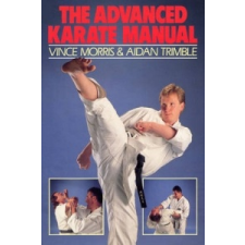  Advanced Karate Manual – Vince Morris,Aidan Trimble idegen nyelvű könyv