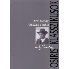Ady Endre - Ady Endre összes versei - Osiris Klasszikusok idegen nyelvű könyv