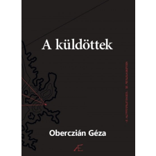 Aegis Kultúráért és Művészetért Alapítvány A küldöttek (A) regény