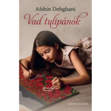 Afshin Dehghani - Vad Tulipánok egyéb könyv