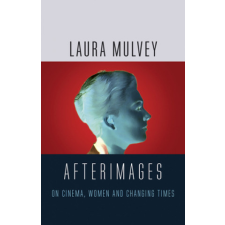  Afterimages – Laura Mulvey idegen nyelvű könyv