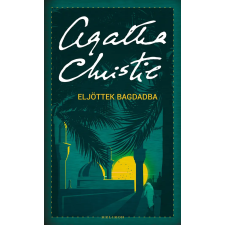 Agatha Christie - Eljöttek Bagdadba regény