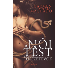 Agave Carmen Maria Machado - A női test és más összetevők regény