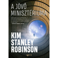 Agave Kiadó Kim Stanley Robinson - A Jövő Minisztériuma regény