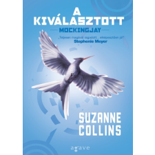 Agave Könyvek A kiválasztott - Éhezők Viadala-trilógia 3. regény