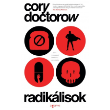 Agave Könyvek Cory Doctorow: Radikálisok (9789634197409) regény