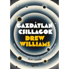 Agave Könyvek Drew Williams: Gazdátlan csillagok regény