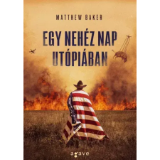 Agave Könyvek Egy nehéz nap Utópiában egyéb e-könyv