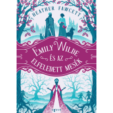 Agave Könyvek Emily Wilde és az elfeledett mesék regény