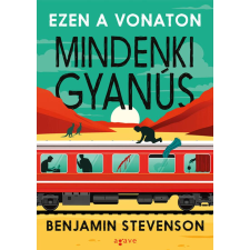 Agave Könyvek Ezen a vonaton mindenki gyanús - Ernest Cunningham regény