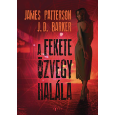Agave Könyvek Kft J.D. Barker, James Patterson - A fekete özvegy halála regény