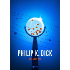 Agave Könyvek Kft Philip K. Dick - Űrlottó regény