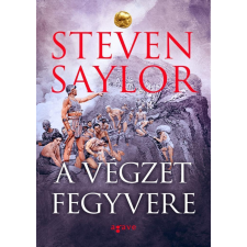 Agave Könyvek Kft Steven Saylor - A végzet fegyvere regény