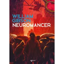 Agave Könyvek Kft William Gibson - Neuromancer regény