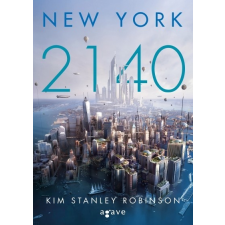 Agave Könyvek Kim Stanley Robinson: New York 2140 regény