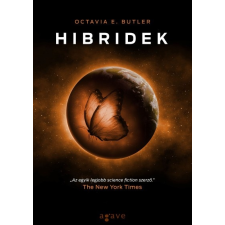 Agave Könyvek Octavia E. Butler: Hibridek (9789634197102) regény