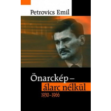 Agave Könyvek Önarckép - álarc nélkül 1930-1966 egyéb könyv