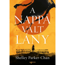 Agave Könyvek Shelley Parker-Chan - A nappá vált lány regény