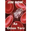 AGENDA Az Orion Terv