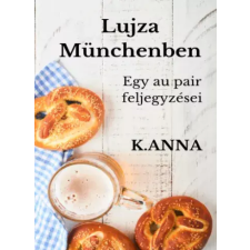AGENDA Lujza Münchenben egyéb e-könyv