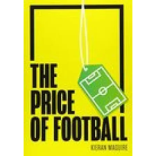 Agenda Publishing Price of Football | KIERAN MAGUIRE egyéb könyv