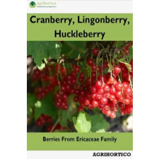 Agrihortico Cranberry, Lingonberry, Huckleberry egyéb e-könyv