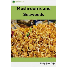 Agrihortico Mushrooms and Seaweeds egyéb e-könyv