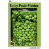 Agrihortico Spicy Fruit Pickles