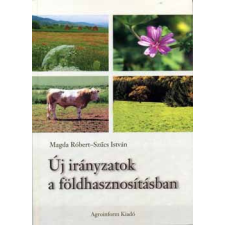 Agroinform Kiadó Új irányzatok a földhasznosításban antikvárium - használt könyv