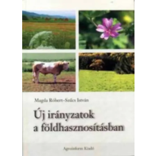 Agroinform Kiadó Új irányzatok a földhasznosításban antikvárium - használt könyv