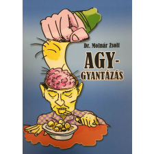  Agygyantázás - Dr. Molnár Zsolt életmód, egészség