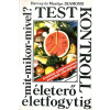 Agykontroll Kft. Testkontroll - Életerő életfogytig